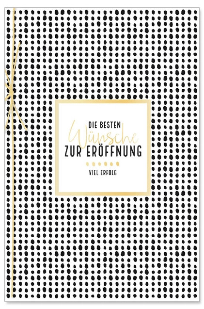 Grußkarte "Die besten Wünsche zur Eröffnung" Grußkarte "Die besten Wünsche zur Eröffnung"